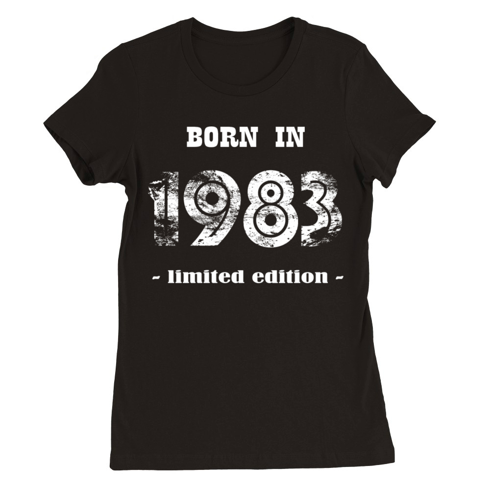 Born in 1983 - limited edition Premium Womens Crewneck T-shirt