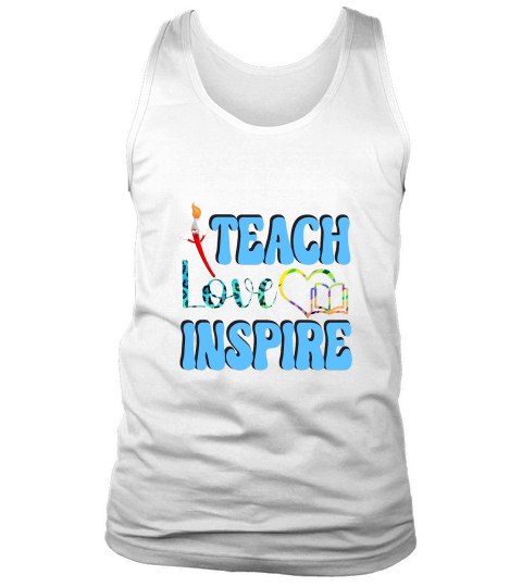 Teach Love Inspire Tank Top Unisex