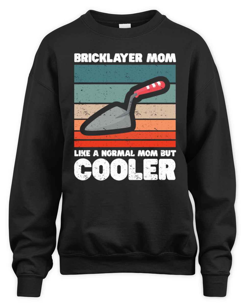 Bricklayer Gift Masonry Quote Mason Unisex Premium Crewneck Sweatshirt
