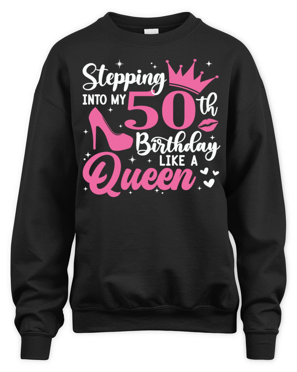 Stepping Into My 50th Birthday Like A Queen Unisex Premium Crewneck Sweatshirt
