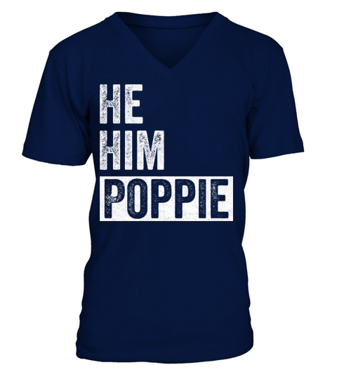 Poppie Lover Valentine Quote Funny He Him Poppie V-Neck T-shirt