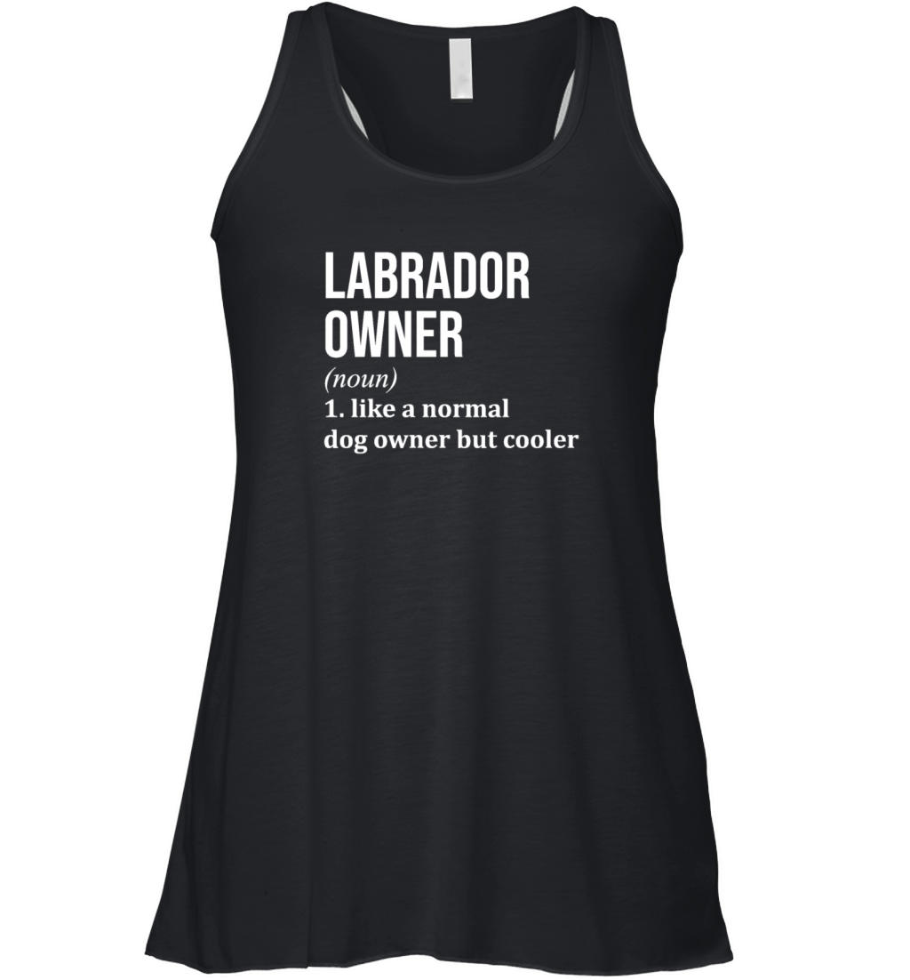 Labrador Dog Owner Funny Women's Flowy Tank Top