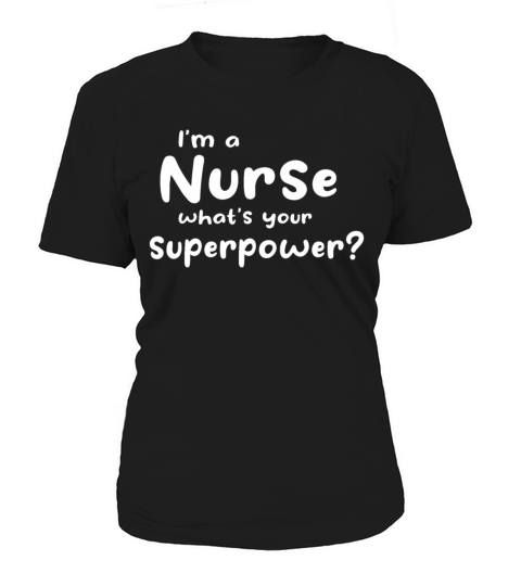 Nursing - Im A Nurse Whats Your Superpower - Nur Women's T-Shirt