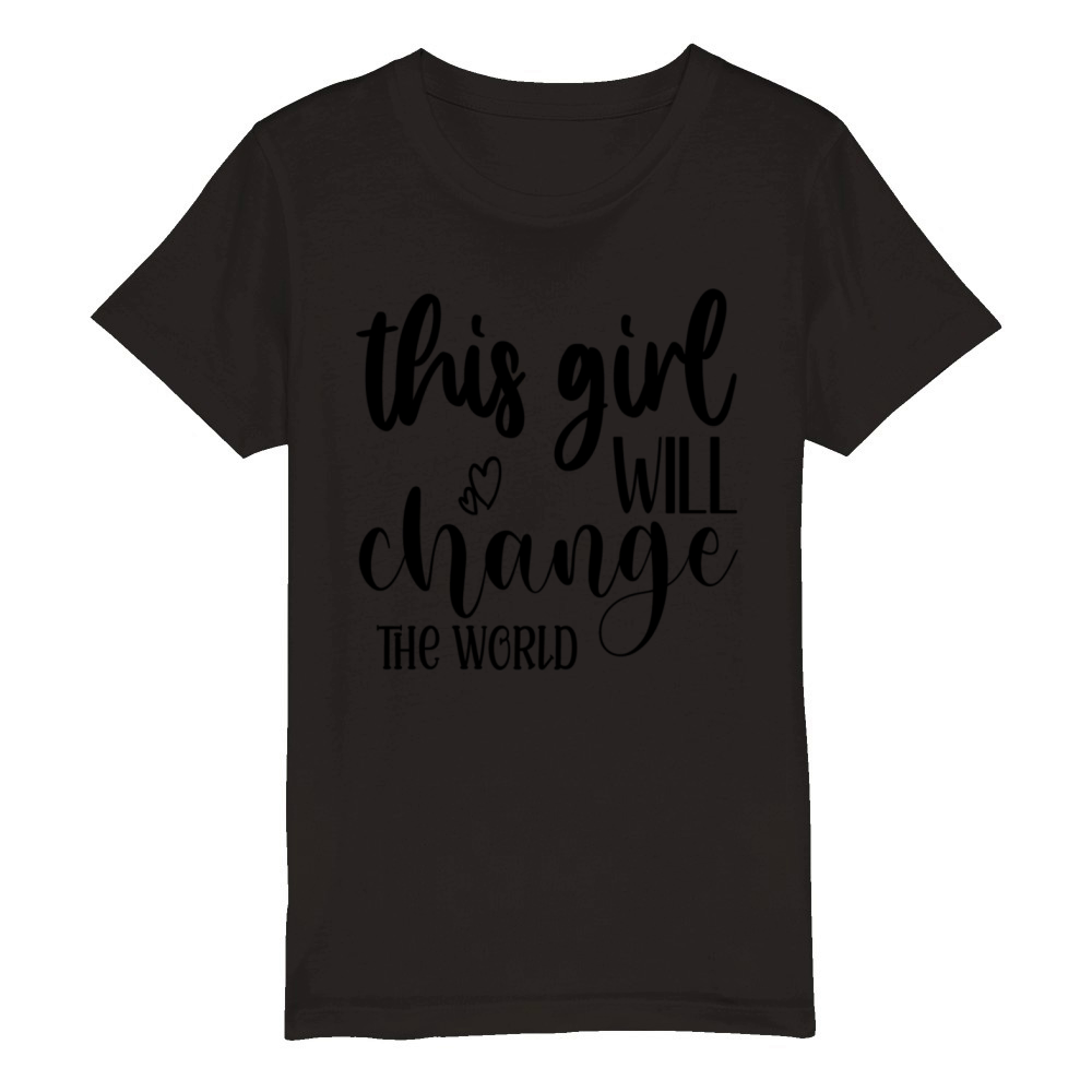 This Girl Will Change The World Organic Kids Crewneck T-shirt