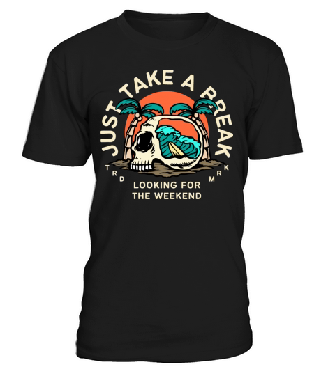 Just Take A Break Skull Beach Vintage Design T-Shirt Unisex