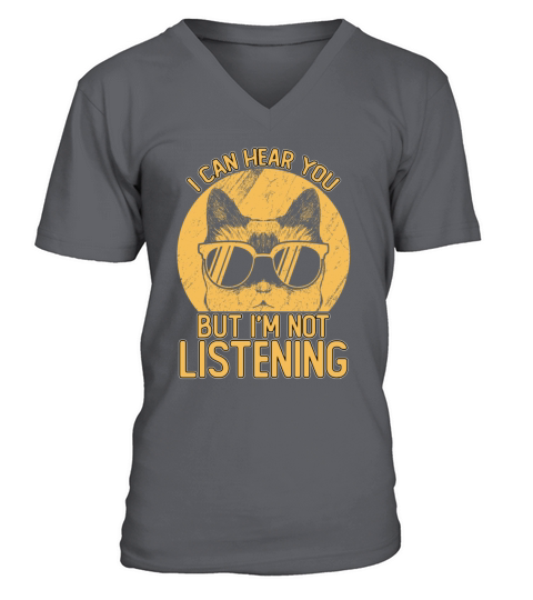 Funny I Can Hear You But Im Not Listening V-Neck T-shirt