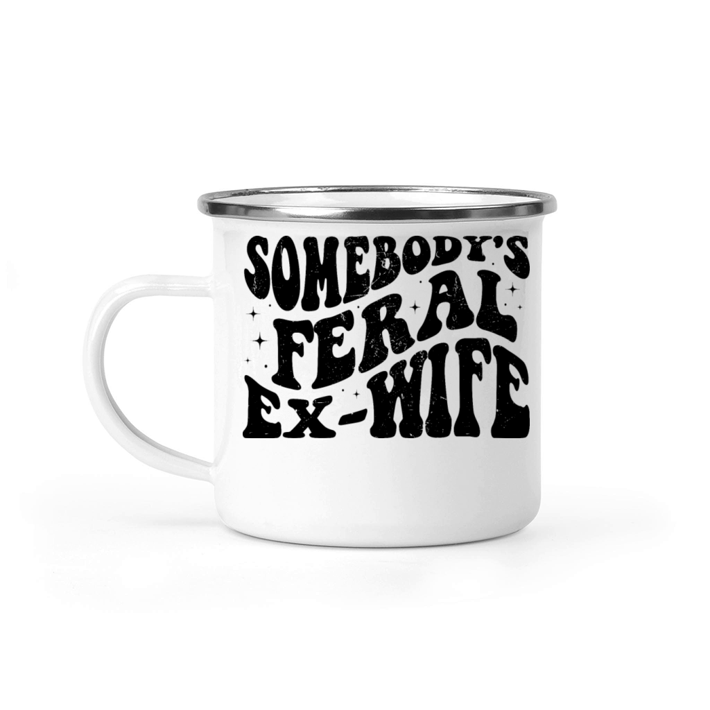 somebodys feral ex-wife Camping Mug