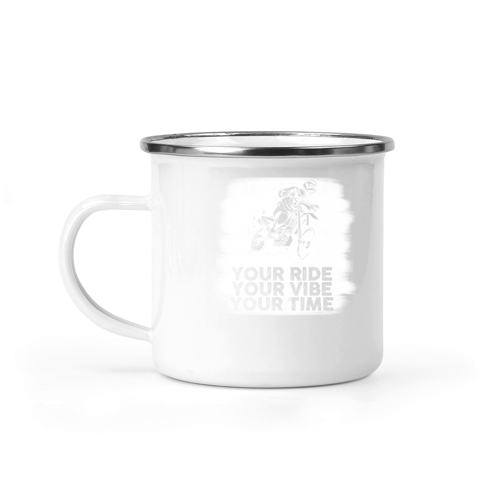 Your Ride Your Vibe Your Time Motocross Camping Mug
