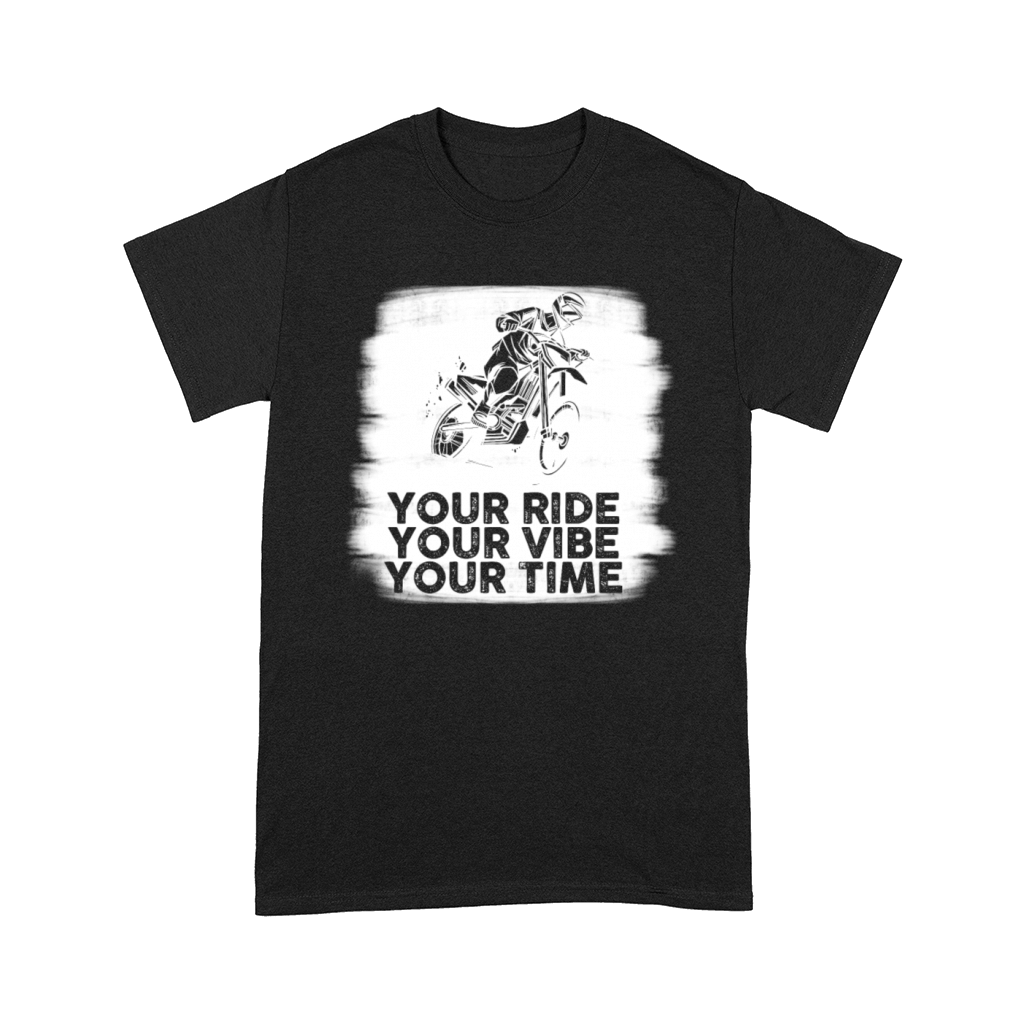 Your Ride Your Vibe Your Time Motocross Comfort T-shirt