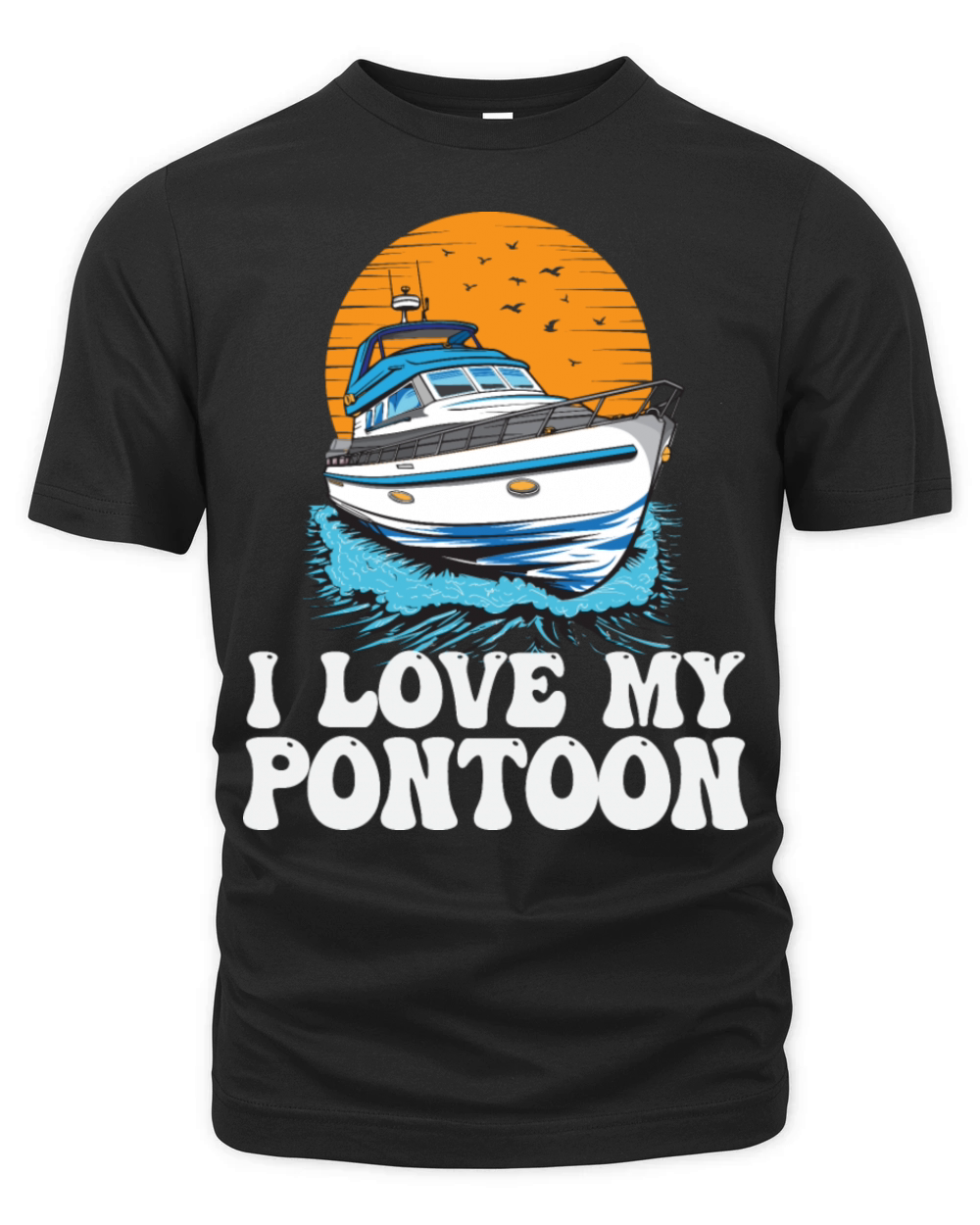 I Love My Pontoon Motorboat Owner Pontoon King Organic Unisex T-shirt