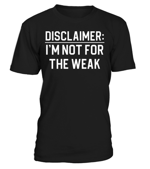 Funny Sarcasm Quote Disclaimer I m Not For The T-Shirt Unisex