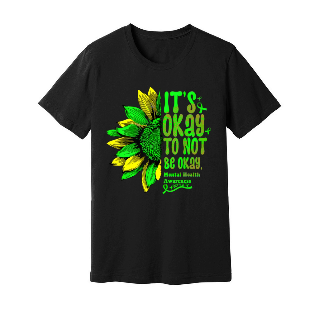 Its Okay To Not Be Okay Mental Health Awareness Unisex Jersey Tee