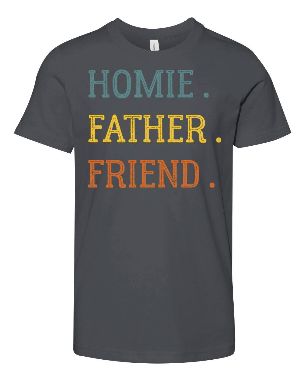 Homie Father Friend Colorful Vintage Fathers Day Youth Unisex Jersey Tee