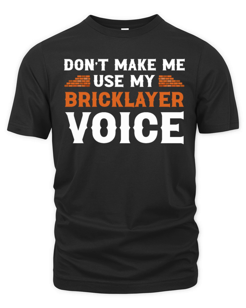 Bricklayer Gift Masonry Quote Mason Organic Unisex T-shirt