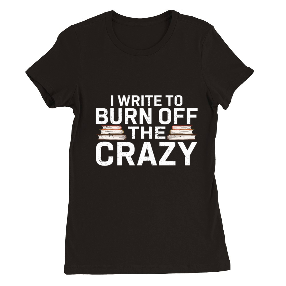 Author Gift Writing Quote Bookworm Author Premium Womens Crewneck T-shirt