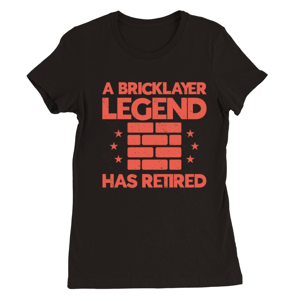 Bricklayer Gift Masonry Quote Mason Premium Womens Crewneck T-shirt