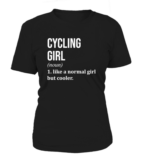 Cycling Girl Funny Quote Women's T-Shirt
