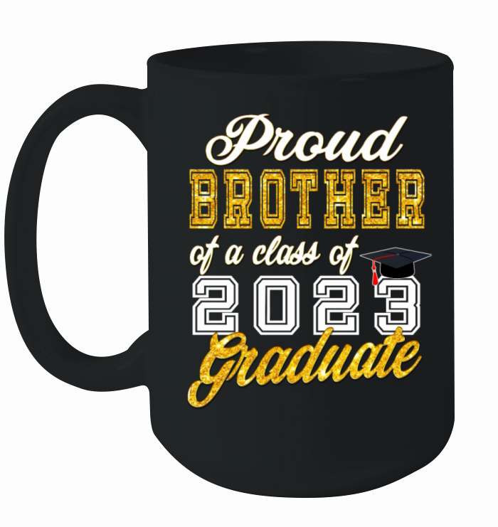 Graduation 2023 - Proud Brother of a Class of 2023 Ceramic Mug