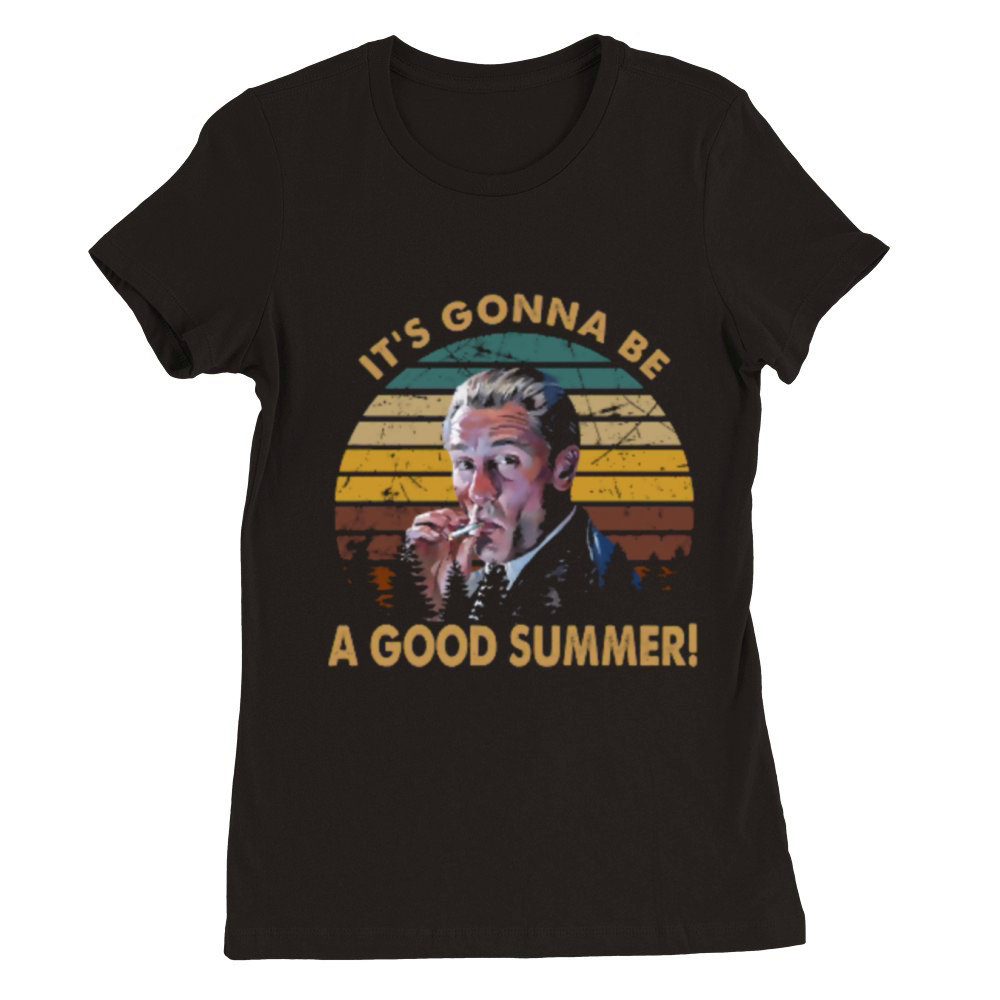 it is gonna be a good summer vintage Premium Womens Crewneck T-shirt