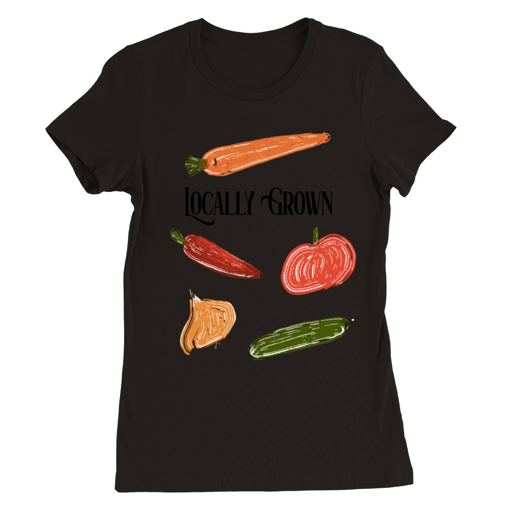 Locally Grown Farmers Market Fresh Vegetables Premium Womens Crewneck T-shirt
