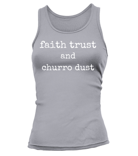 Faith Trust and Churro Dust Kids Tank top Woman