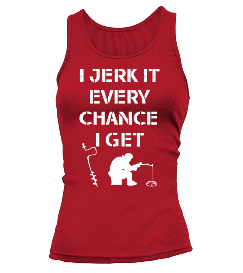 Funny Ice Fishing Quote for Frozen Lake Fishermand Tank top Woman