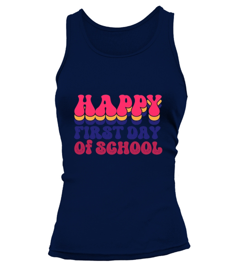 HAPPY FIRST DAY TO SCHOOL Tank top Woman