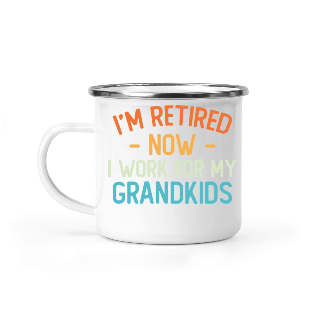 Funny I’m Retired Now I Work For My Grandkids Camping Mug