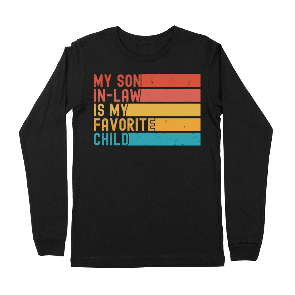My Son In Law Is My Favorite Child Funny Retro Premium Long Sleeve