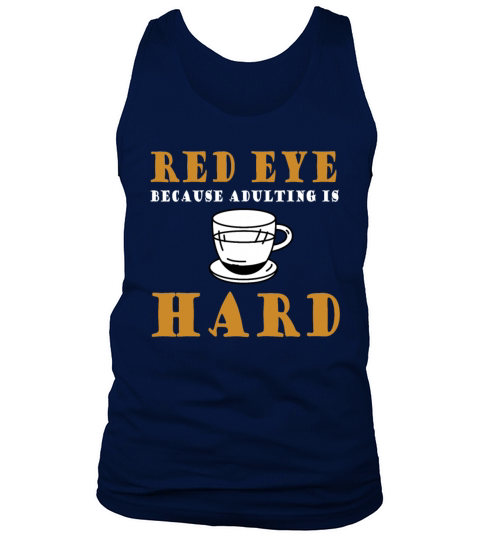 Funny Red Eye Coffee Lover Quote Tank Top Unisex