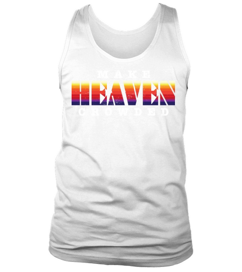 Make Heaven Crowded Jesus Christ Believer Tank Top Unisex