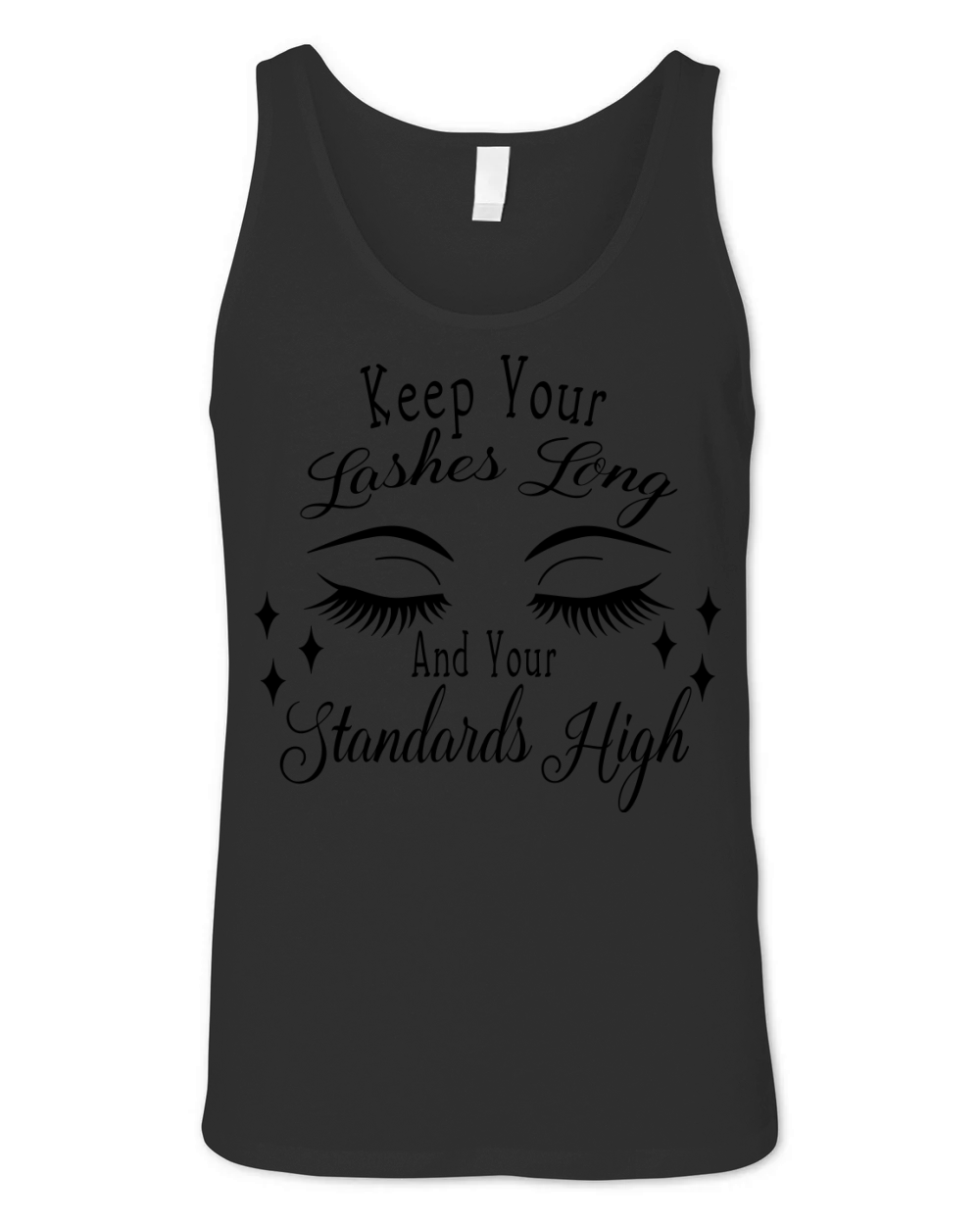 Keep your lashes long and your standards high Unisex Jersey Tank