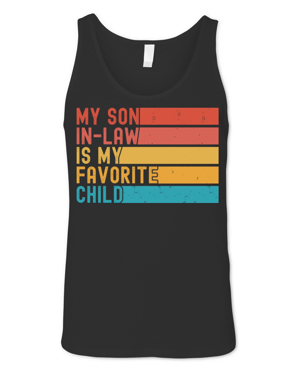 My Son In Law Is My Favorite Child Funny Retro Unisex Jersey Tank