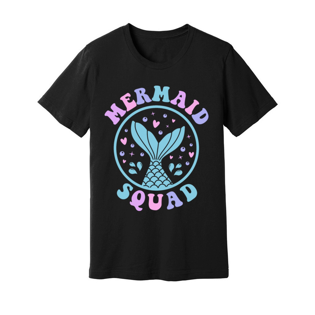 Mermaid Squad Funny Cute Girly Birthday Quote Unisex Jersey Tee