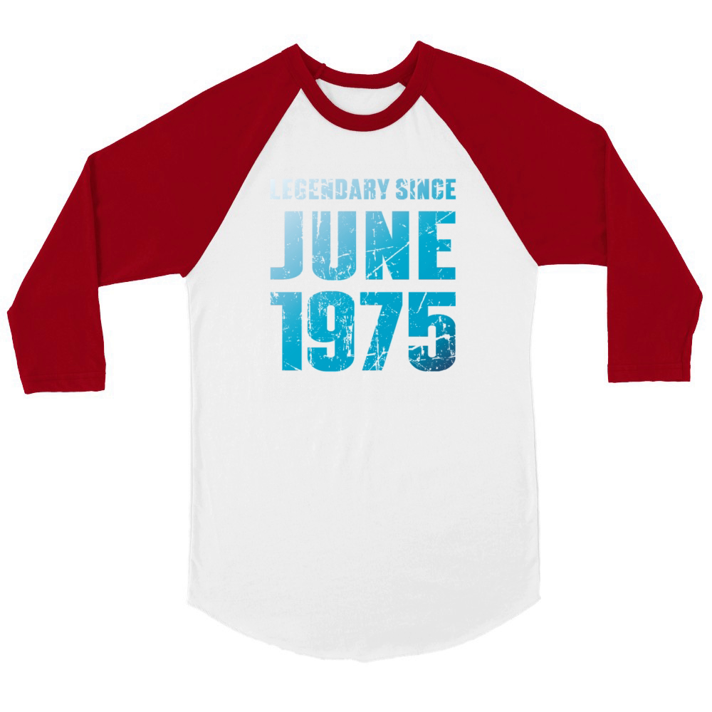June 1975 Limited Edition Birthday Present Unisex ¾ sleeve Raglan T-shirt