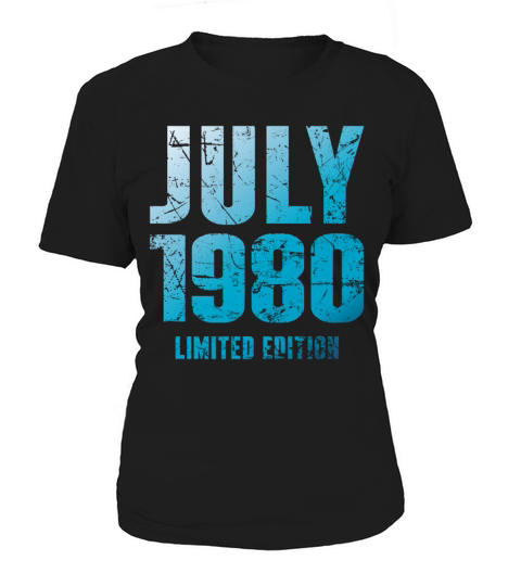 July 1980 Limited Edition Birthday Present Women's T-Shirt