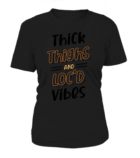Thick Thighs Locd Vibes Afro Hair Black American Women's T-Shirt