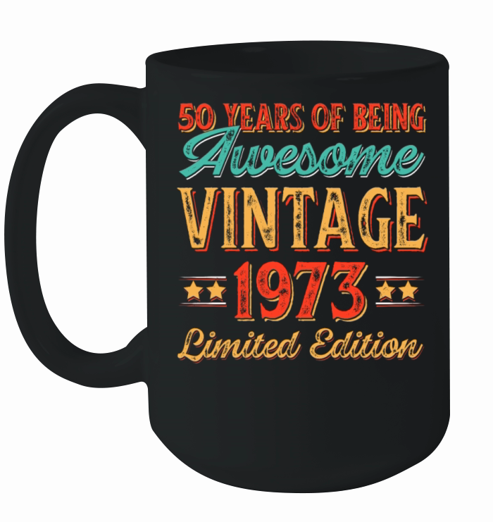 50 Years of Being Awesome Vintage 1973 Ceramic Mug