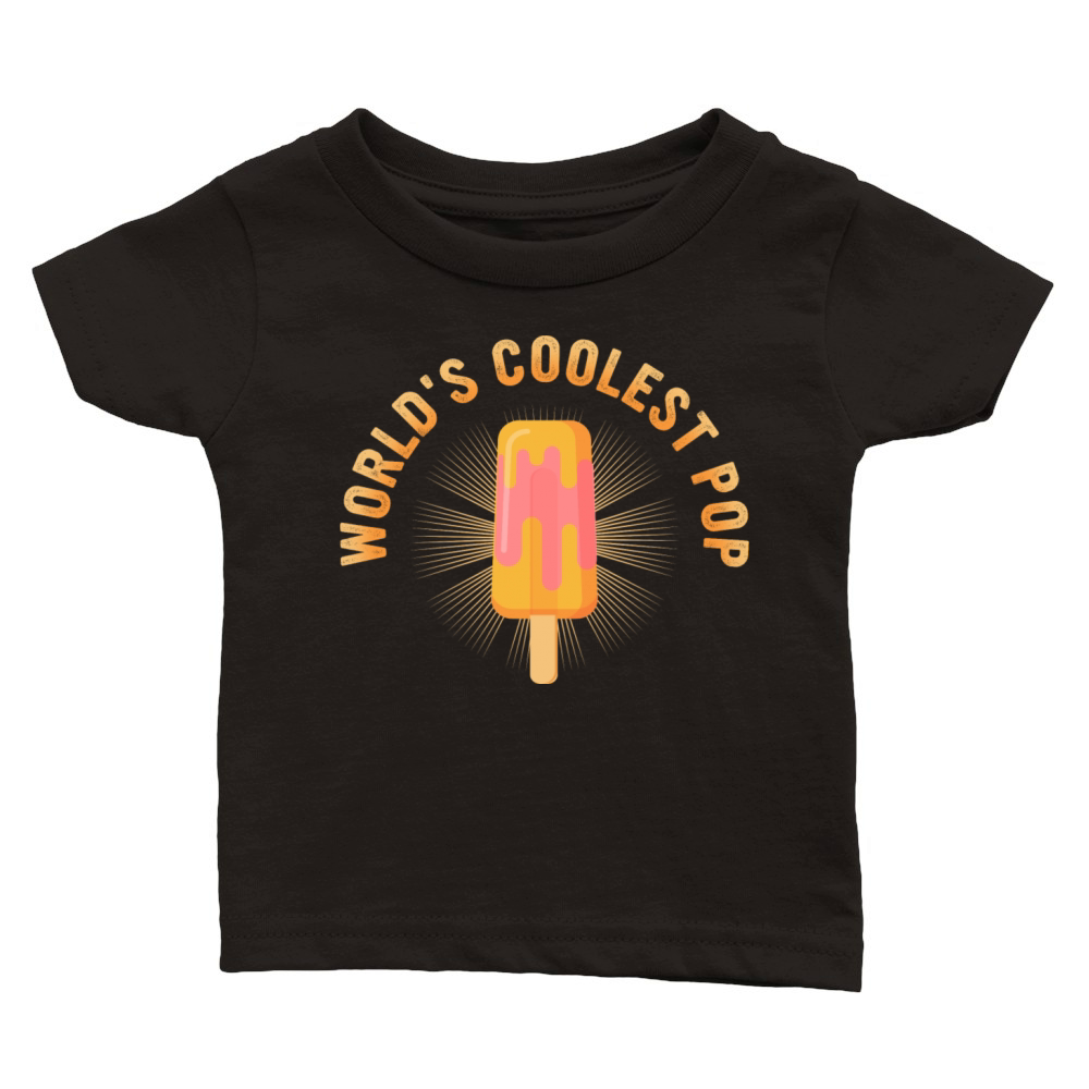 Worlds Coolest Pop Classic Baby Crewneck T-shirt