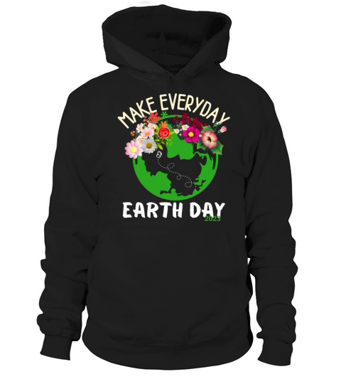 FUNNY EARTH WORLD NATURE DAY 2023 ENVIRONMENTAL Hoodie Unisex