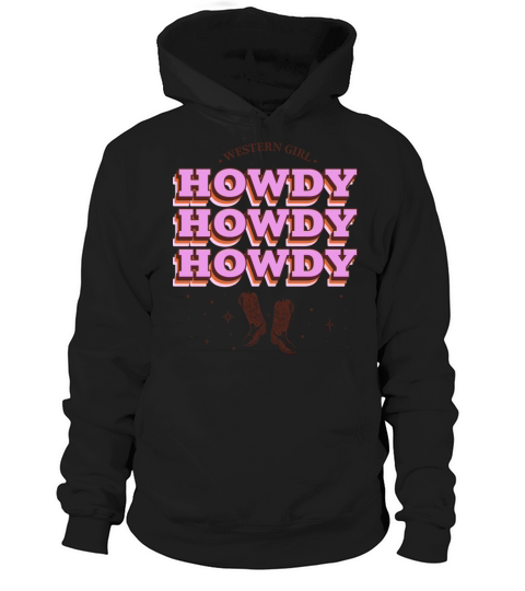Western Girl Howdy Design Hoodie Unisex