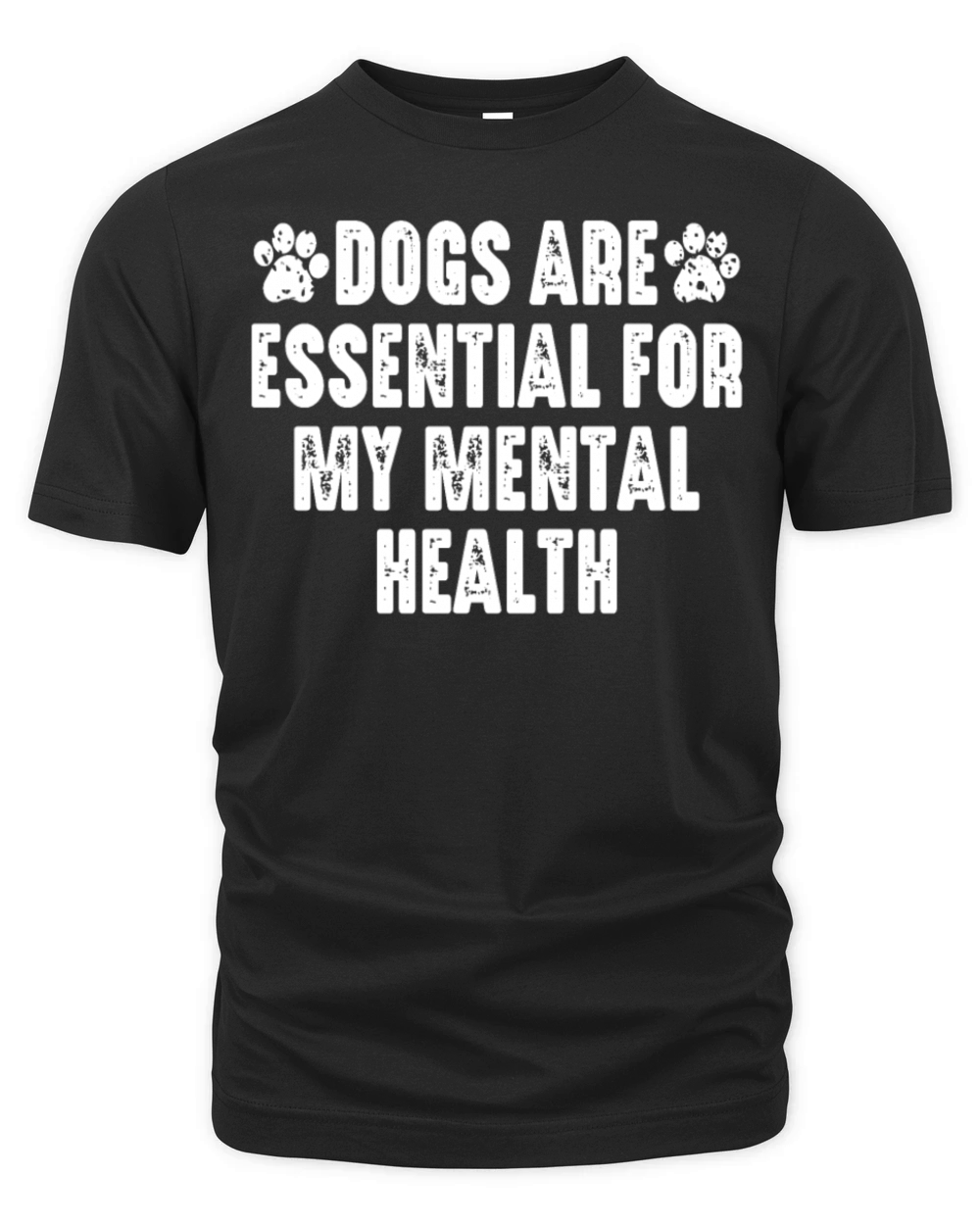 Dogs Are Essential For My Mental Health Organic Unisex T-shirt
