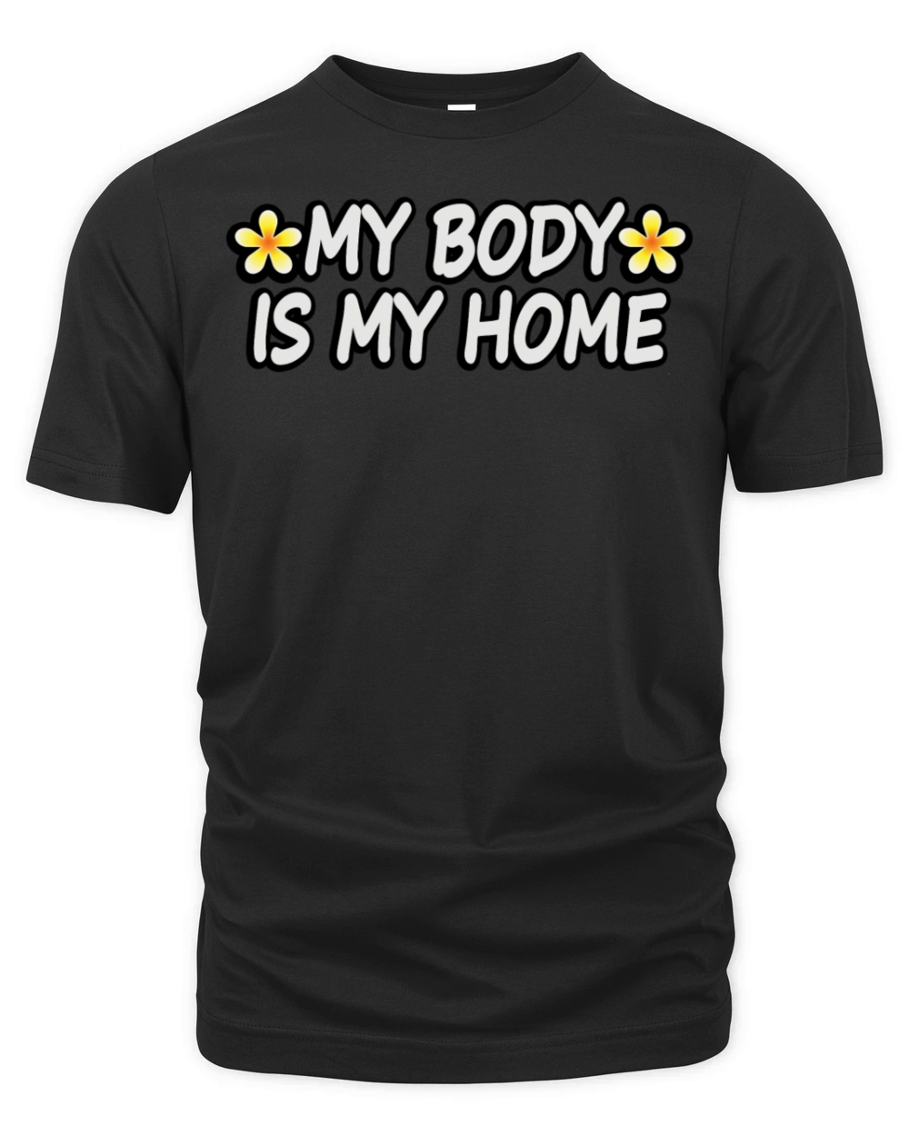 My Body Is My Home Eating Disorder Recovery Quote Organic Unisex T-shirt