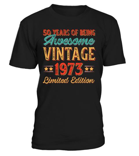 50 Years of Being Awesome Vintage 1973 T-Shirt Unisex