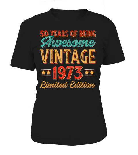 50 Years of Being Awesome Vintage 1973 Women's T-Shirt
