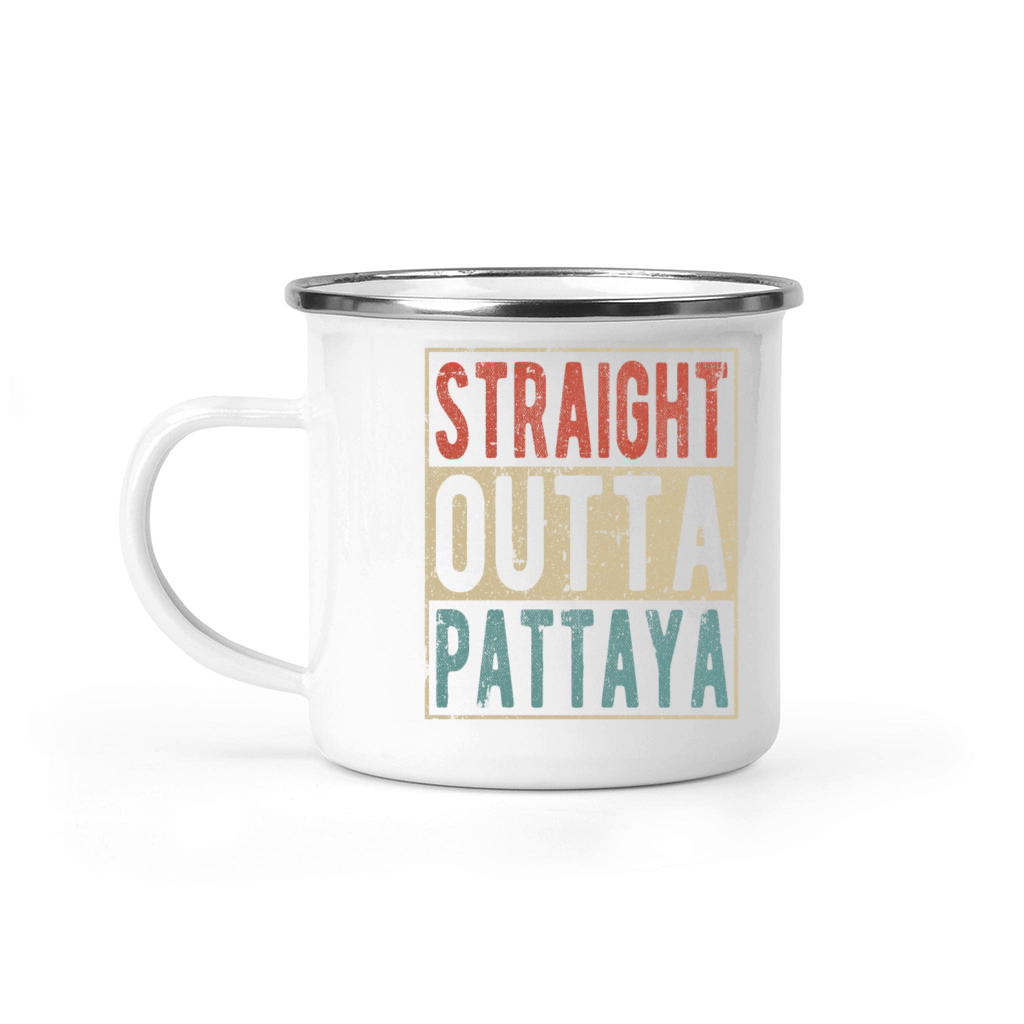 Straight outta Pattaya Camping Mug