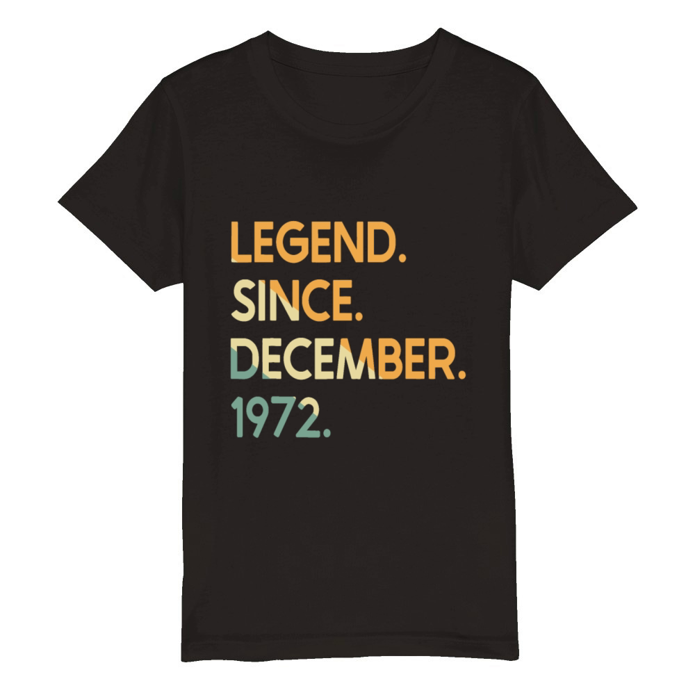 50 Years Vintage Legend Since December 1972 50th B Organic Kids Crewneck T-shirt