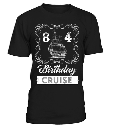 Vintage 84th Birthday Cruise T-Shirt Unisex
