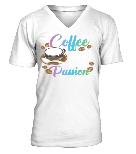 Coffee with a new Passion V-Neck T-shirt