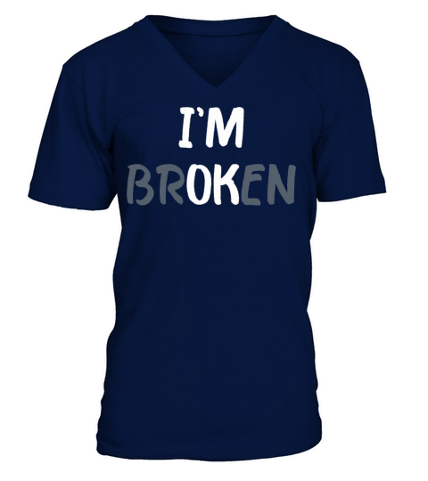 IM Ok IM Broken Mental Health Awareness Invisibl V-Neck T-shirt